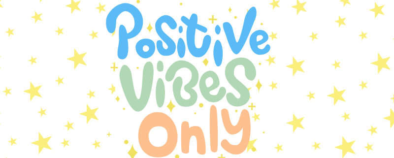 Positive Vibes Only image to support article
